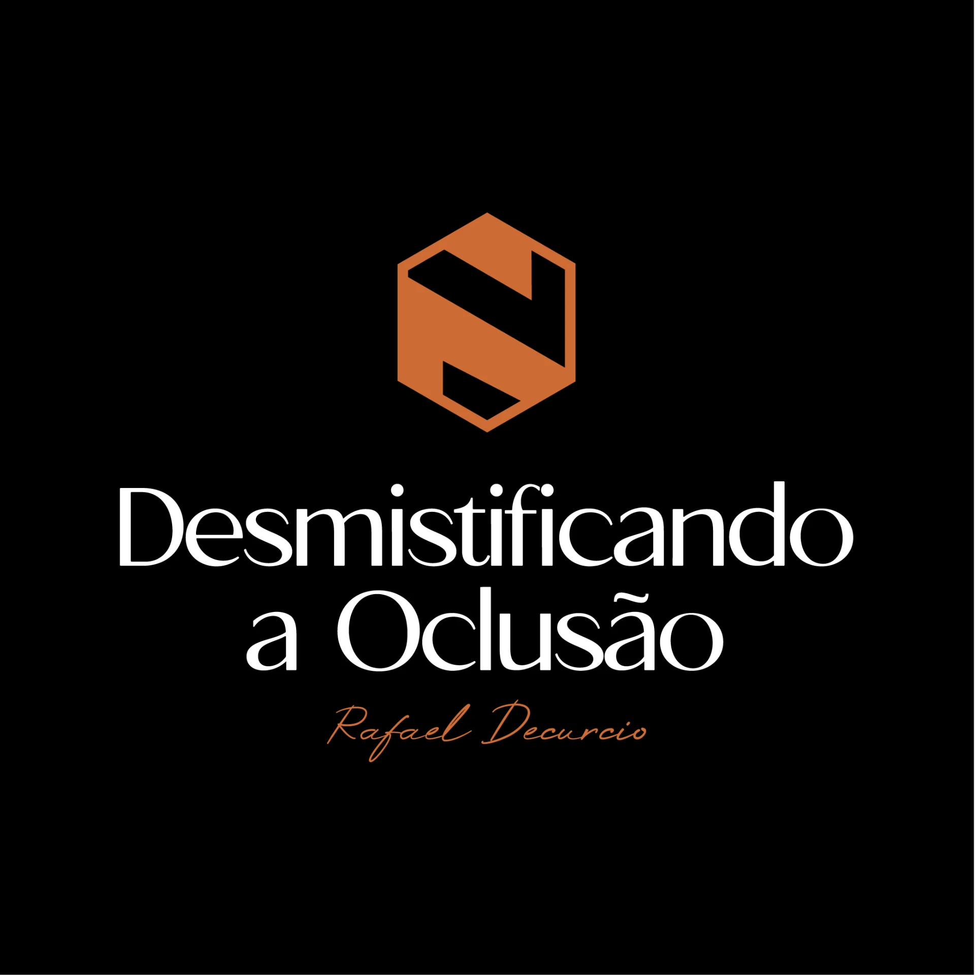 Desmistificando a Oclusão